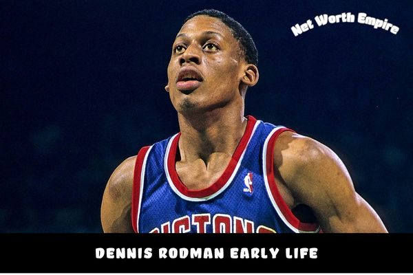 Dennis Rodman Early Life