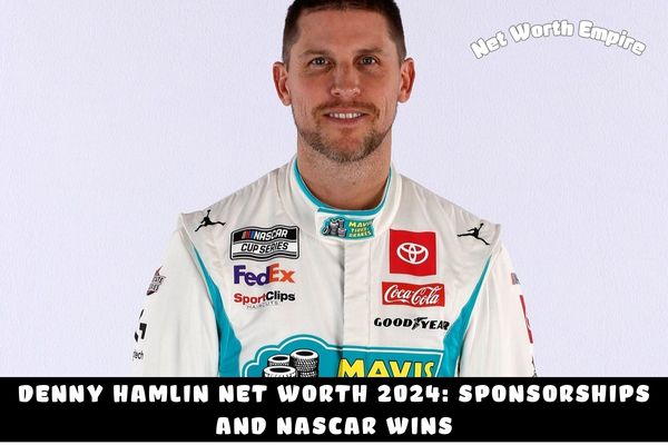 Denny Hamlin Net Worth 2024_ Sponsorships and NASCAR Wins