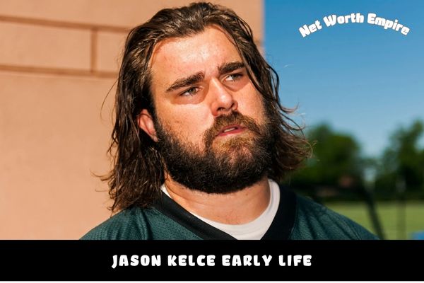 Jason Kelce Early Life