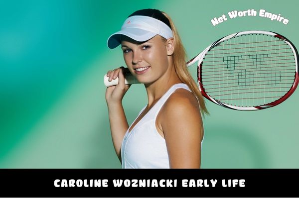 Caroline Wozniacki Early Life