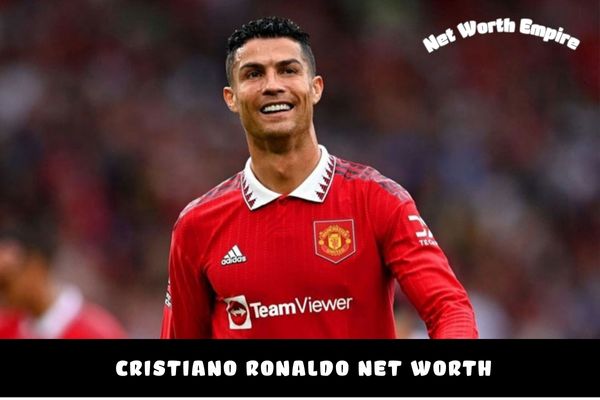 Cristiano Ronaldo Net Worth