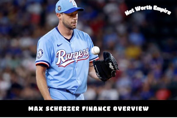 Max Scherzer Finance Overview