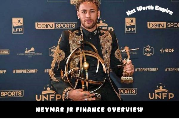 Neymar Jr Finance Overview