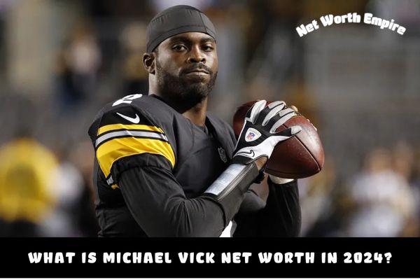 What is Michael Vick Net Worth in 2024