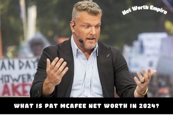 What is Pat McAfee Net Worth in 2024